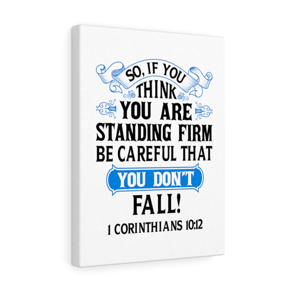 Scripture Walls Be CAreful 1 Corinthians 10:12 Bible Verse Canvas Christian Wall Art Ready to Hang Unframed-Express Your Love Gifts