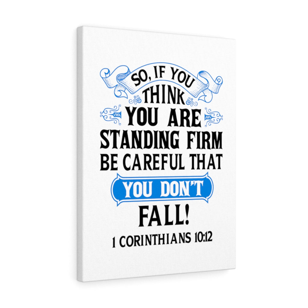 Scripture Walls Be CAreful 1 Corinthians 10:12 Bible Verse Canvas Christian Wall Art Ready to Hang Unframed-Express Your Love Gifts