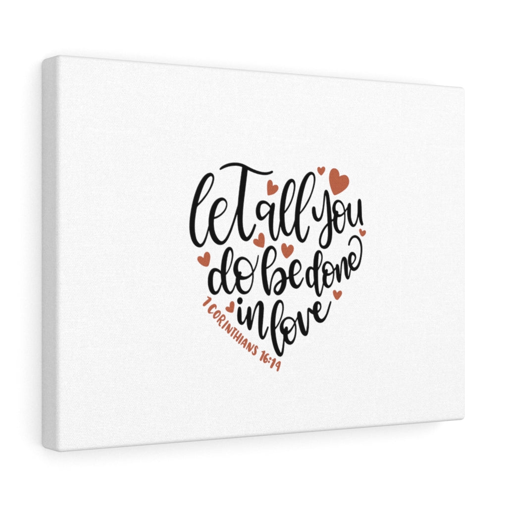 Scripture Walls Be Done In Love Heart 1 Corinthians 16:14 Bible Verse Canvas Christian Wall Art Ready to Hang Unframed-Express Your Love Gifts
