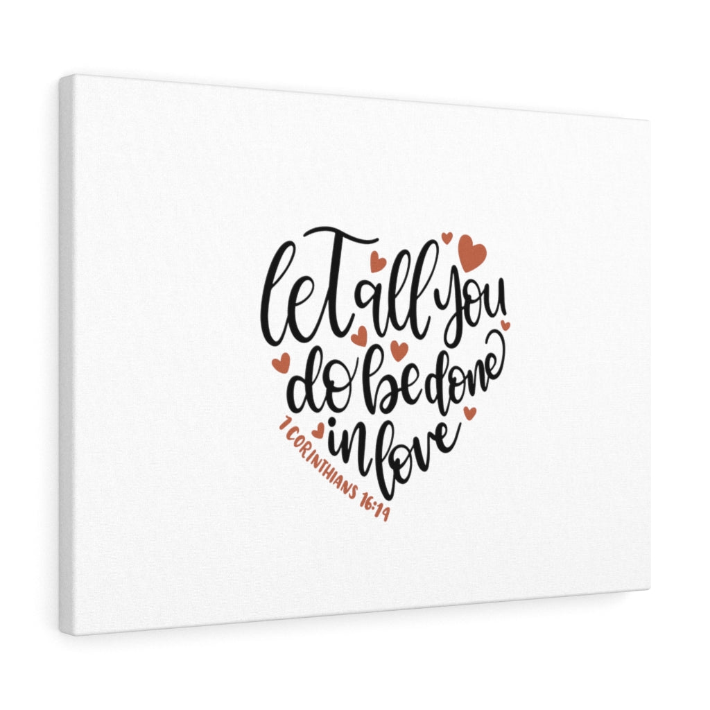 Scripture Walls Be Done In Love Heart 1 Corinthians 16:14 Bible Verse Canvas Christian Wall Art Ready to Hang Unframed-Express Your Love Gifts