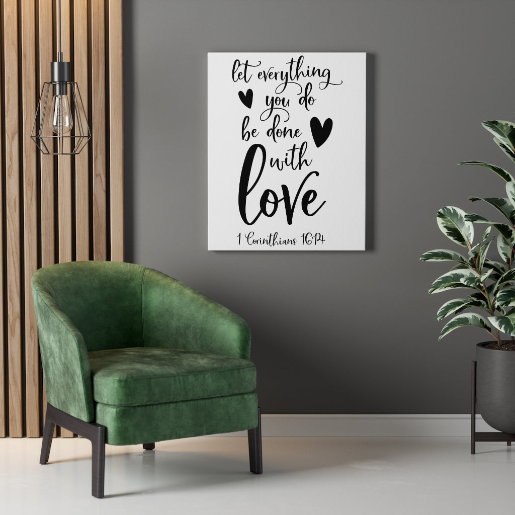 Scripture Walls Be Done With Love 1 Corinthians 16:14 Bible Verse Canvas Christian Wall Art Ready to Hang Unframed-Express Your Love Gifts