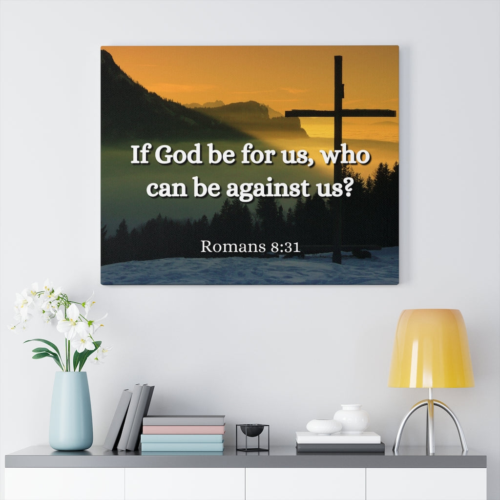 Scripture Walls Be For Us Romans 8:31 Bible Verse Canvas Christian Wall Art Ready to Hang Unframed-Express Your Love Gifts