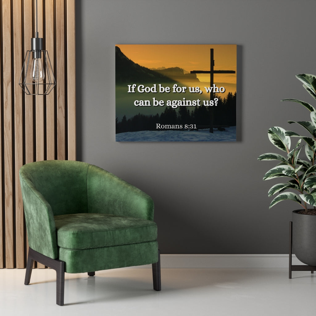 Scripture Walls Be For Us Romans 8:31 Bible Verse Canvas Christian Wall Art Ready to Hang Unframed-Express Your Love Gifts
