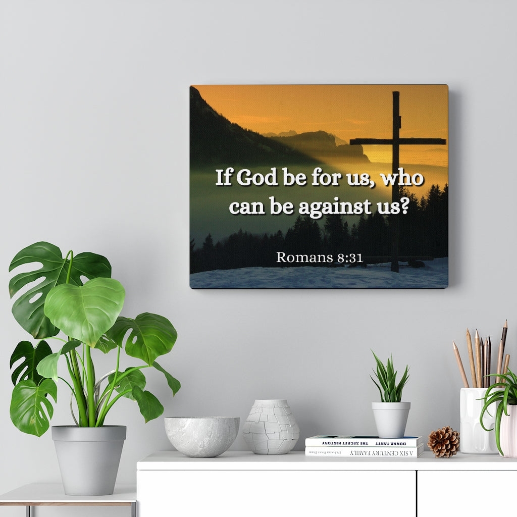Scripture Walls Be For Us Romans 8:31 Bible Verse Canvas Christian Wall Art Ready to Hang Unframed-Express Your Love Gifts