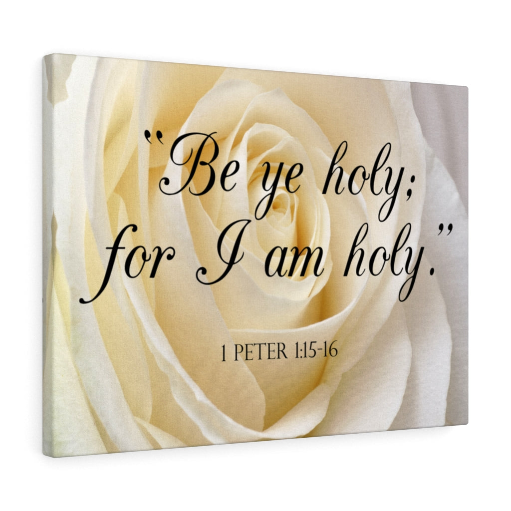 Scripture Walls Be Holy 1 Peter 1:15-16 Bible Verse Canvas Christian Wall Art Ready to Hang Unframed-Express Your Love Gifts