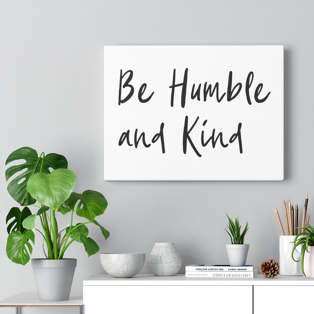 Scripture Walls Be Humble And Kind Bible Verse Canvas Christian Wall Art Ready to Hang Unframed-Express Your Love Gifts