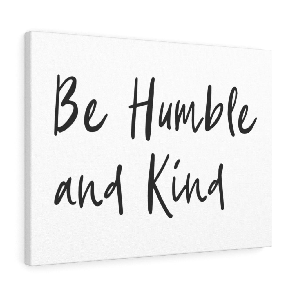 Scripture Walls Be Humble And Kind Bible Verse Canvas Christian Wall Art Ready to Hang Unframed-Express Your Love Gifts