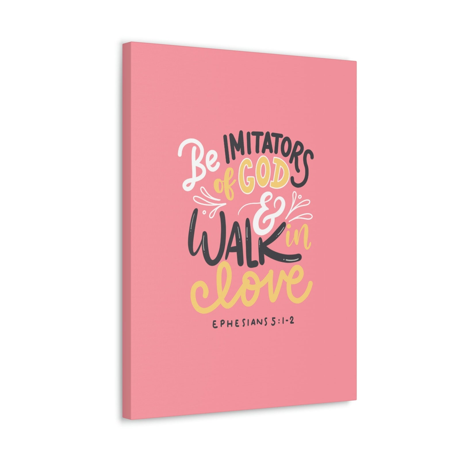 Scripture Walls Be Imitators Of God Ephesians 5:1-2 Pink Bible Verse Canvas Christian Wall Art Ready to Hang Unframed-Express Your Love Gifts