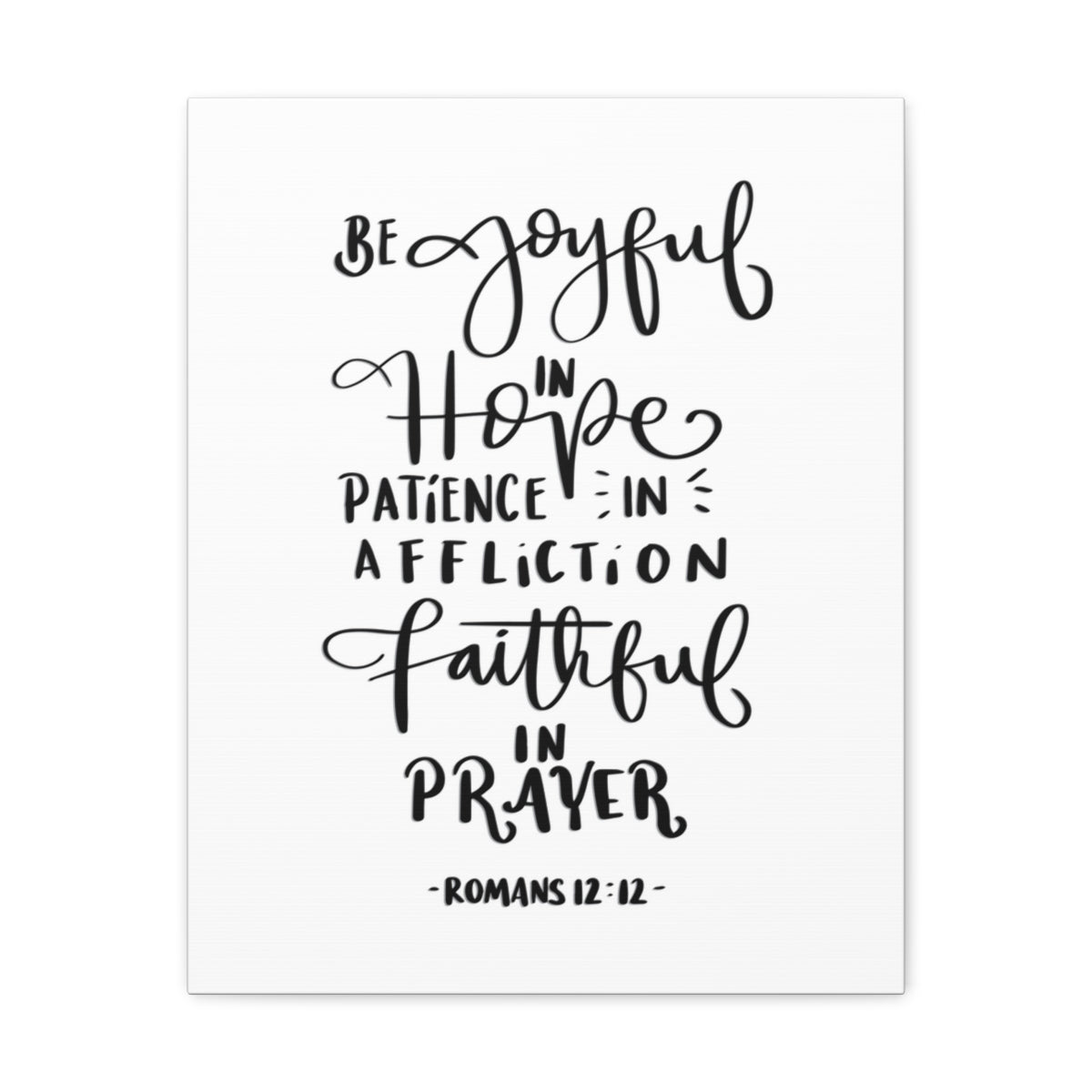 Scripture Walls Be Joyful In Hope Romans 12:12 White Bible Verse Canvas Christian Wall Art Ready to Hang Unframed-Express Your Love Gifts