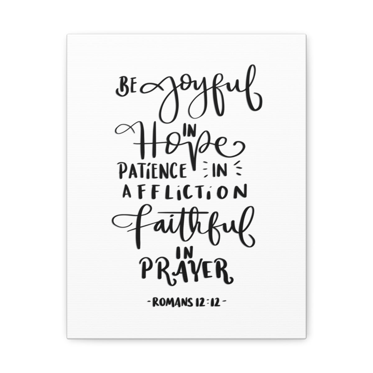 Scripture Walls Be Joyful In Hope Romans 12:12 White Bible Verse Canvas Christian Wall Art Ready to Hang Unframed-Express Your Love Gifts