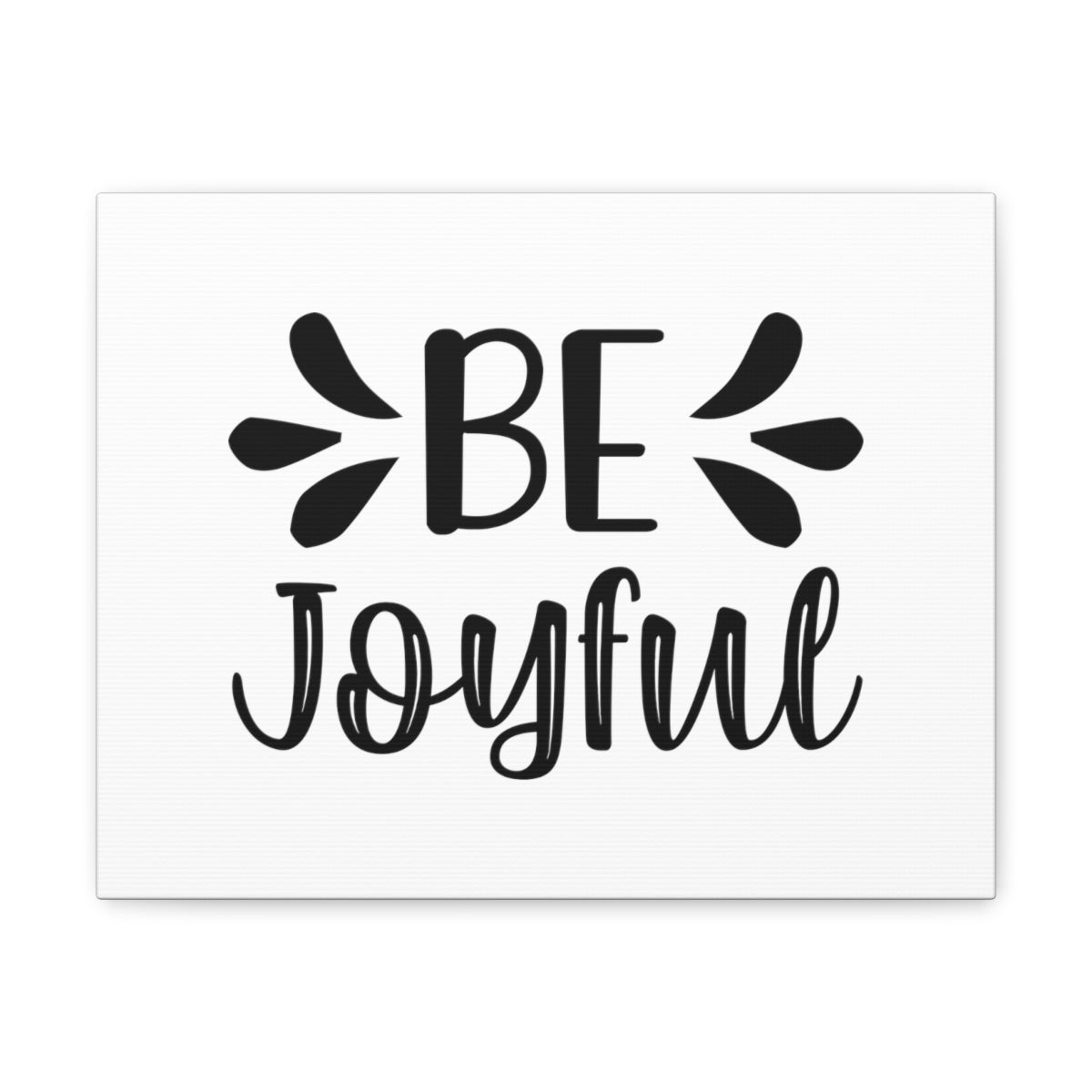 Scripture Walls Be Joyful Psalm 16:11 White Christian Wall Art Bible Verse Print Ready to Hang Unframed-Express Your Love Gifts