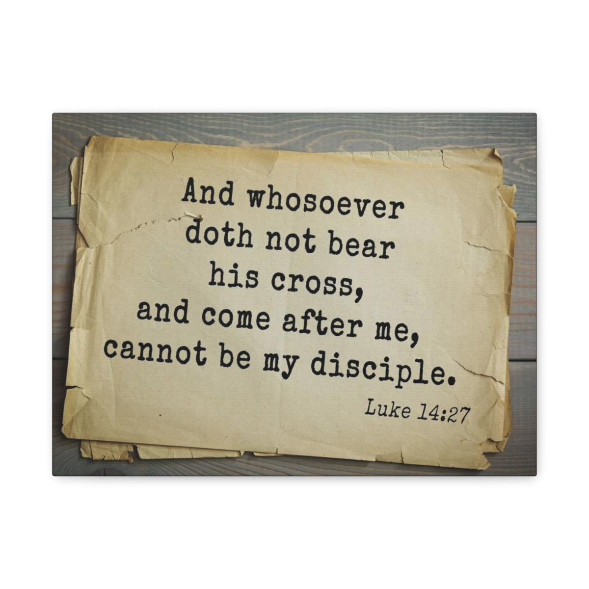 Scripture Walls Be My Disciple Luke 14:27 Bible Verse Canvas Christian Wall Art Bible Verse Print Ready To Hang Unframed-Express Your Love Gifts