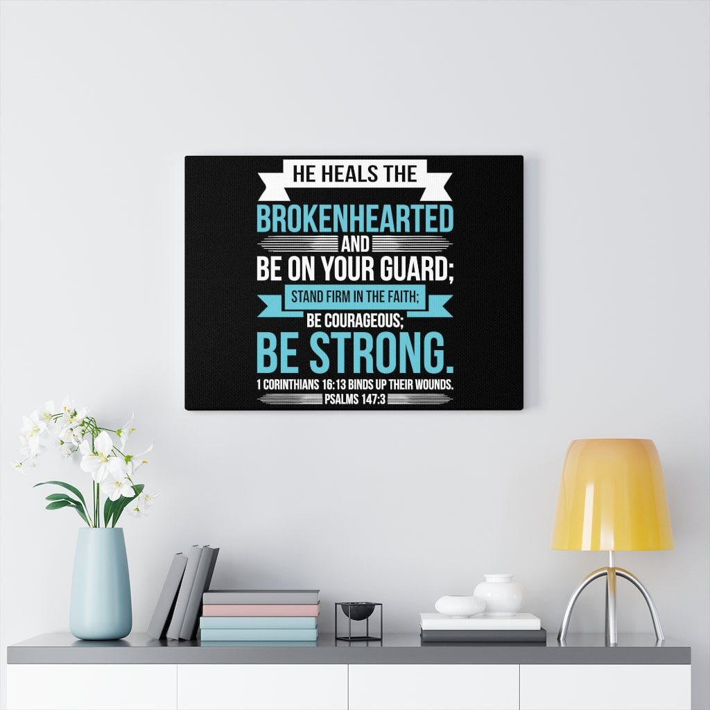 Scripture Walls Be On Your Guard Psalms 147:3 Bible Verse Canvas Christian Wall Art Ready to Hang Unframed-Express Your Love Gifts