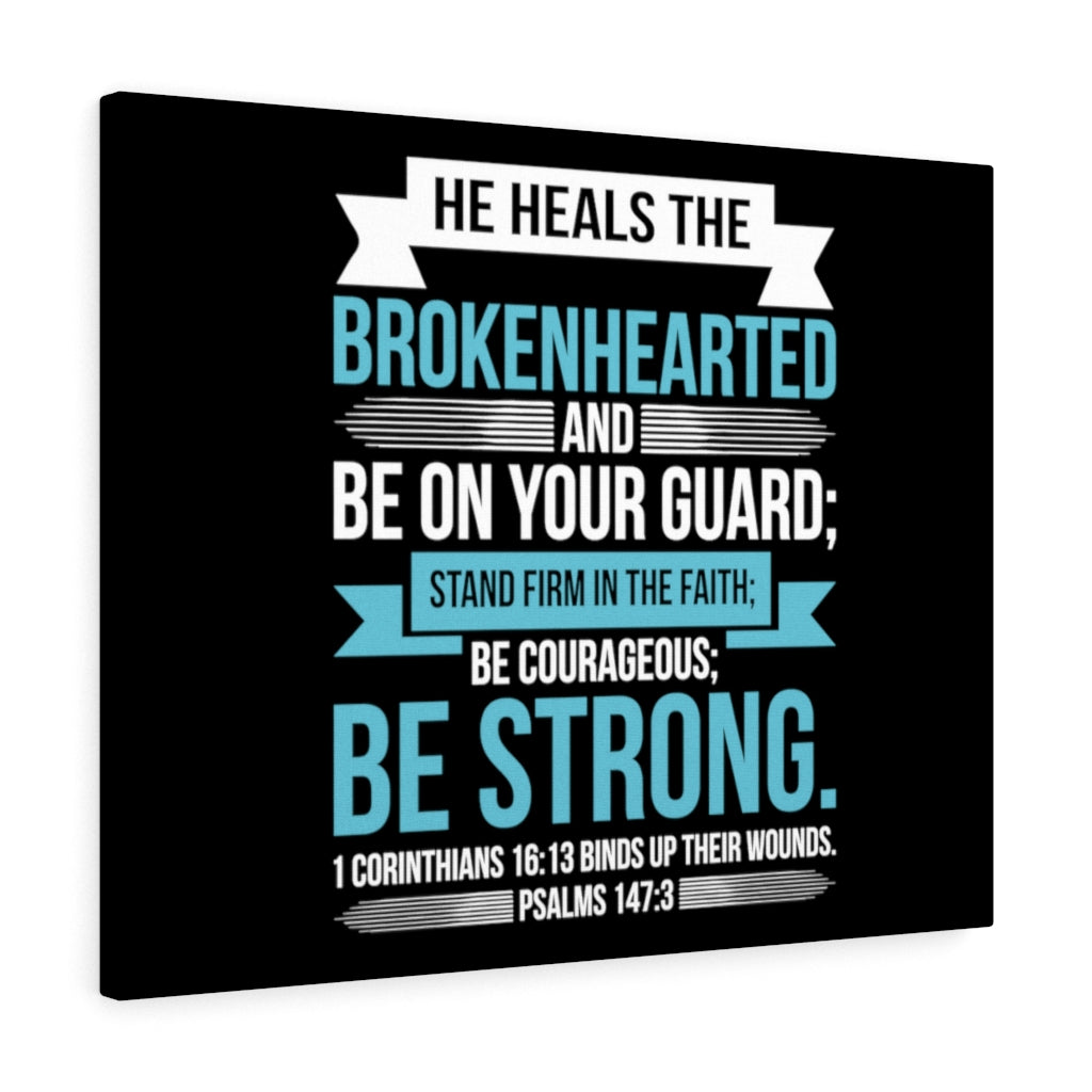 Scripture Walls Be On Your Guard Psalms 147:3 Bible Verse Canvas Christian Wall Art Ready to Hang Unframed-Express Your Love Gifts