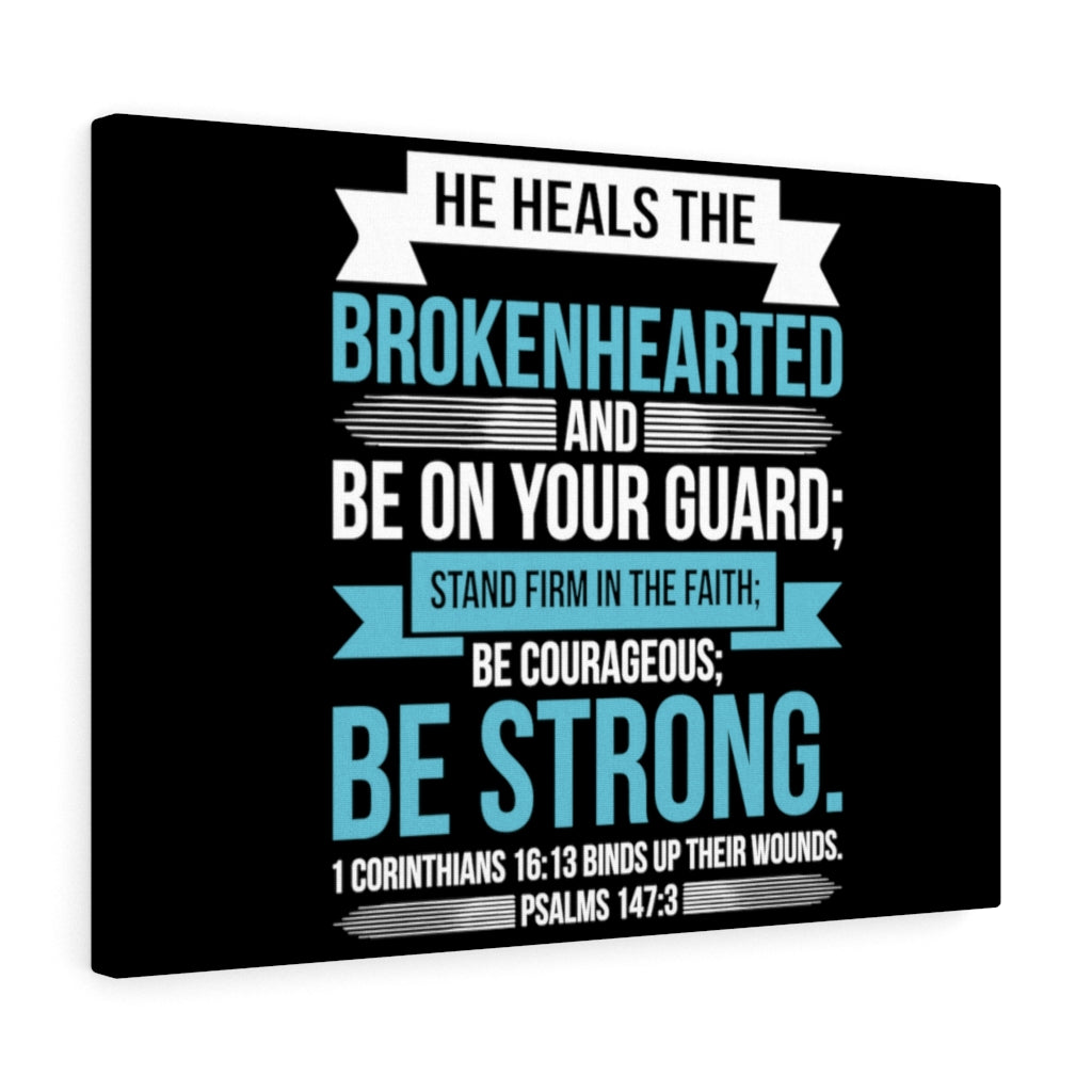 Scripture Walls Be On Your Guard Psalms 147:3 Bible Verse Canvas Christian Wall Art Ready to Hang Unframed-Express Your Love Gifts