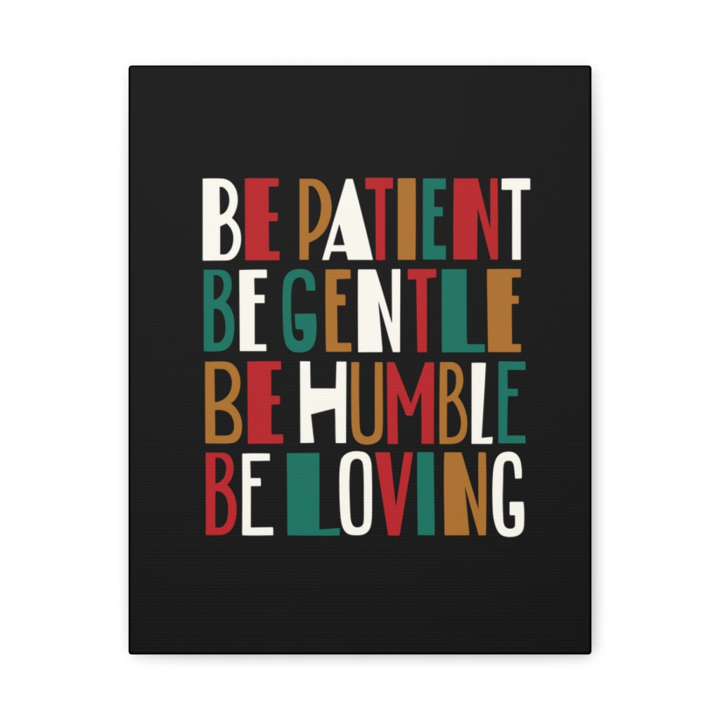 Scripture Walls Be Patient Be Gentle 1 Timothy 6:11 Christian Wall Art Bible Verse Print Ready To Hang Unframed-Express Your Love Gifts