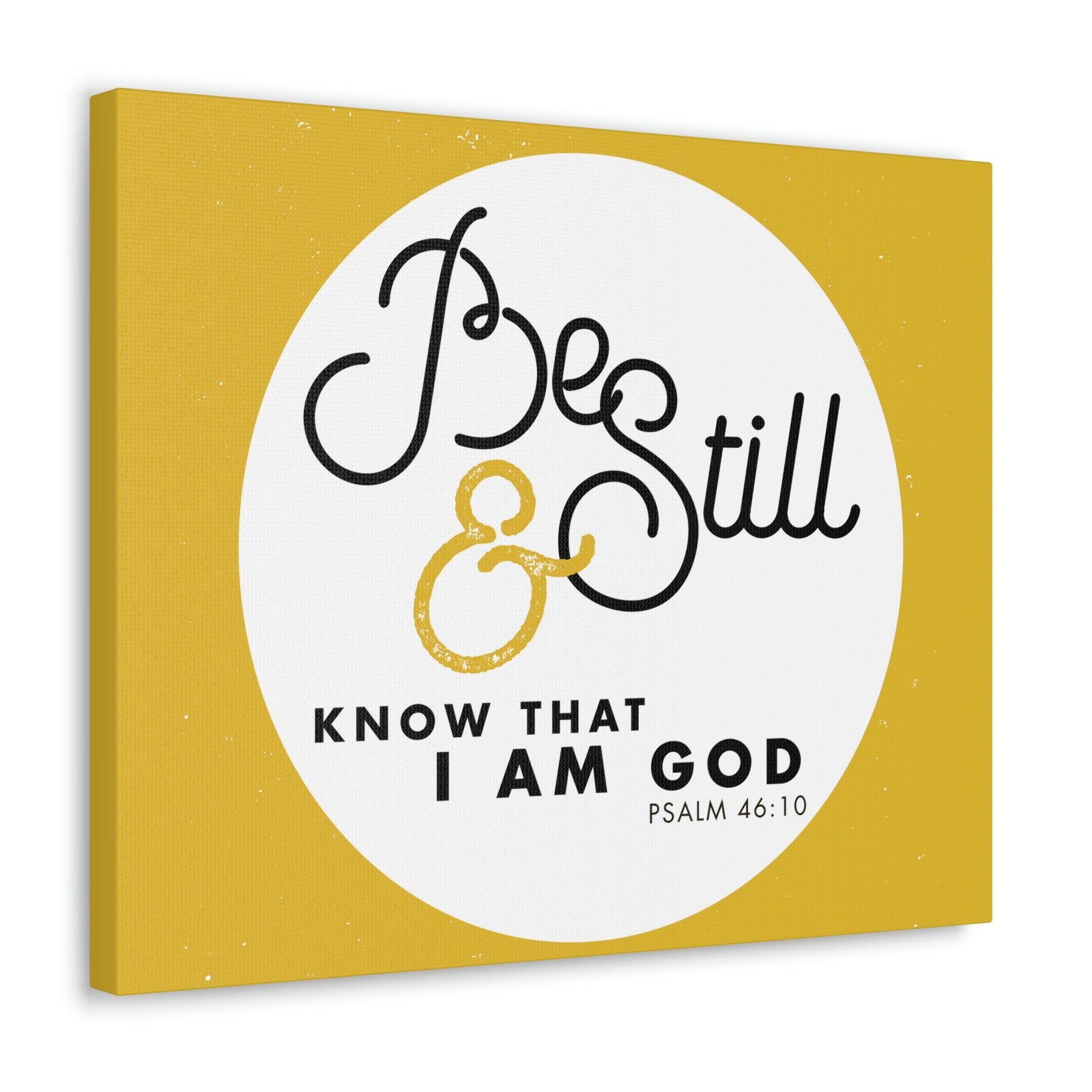 Scripture Walls Be Still And Know Psalm 46:10 Yellow Christian Wall Art Bible Verse Print Ready To Hang Unframed-Express Your Love Gifts