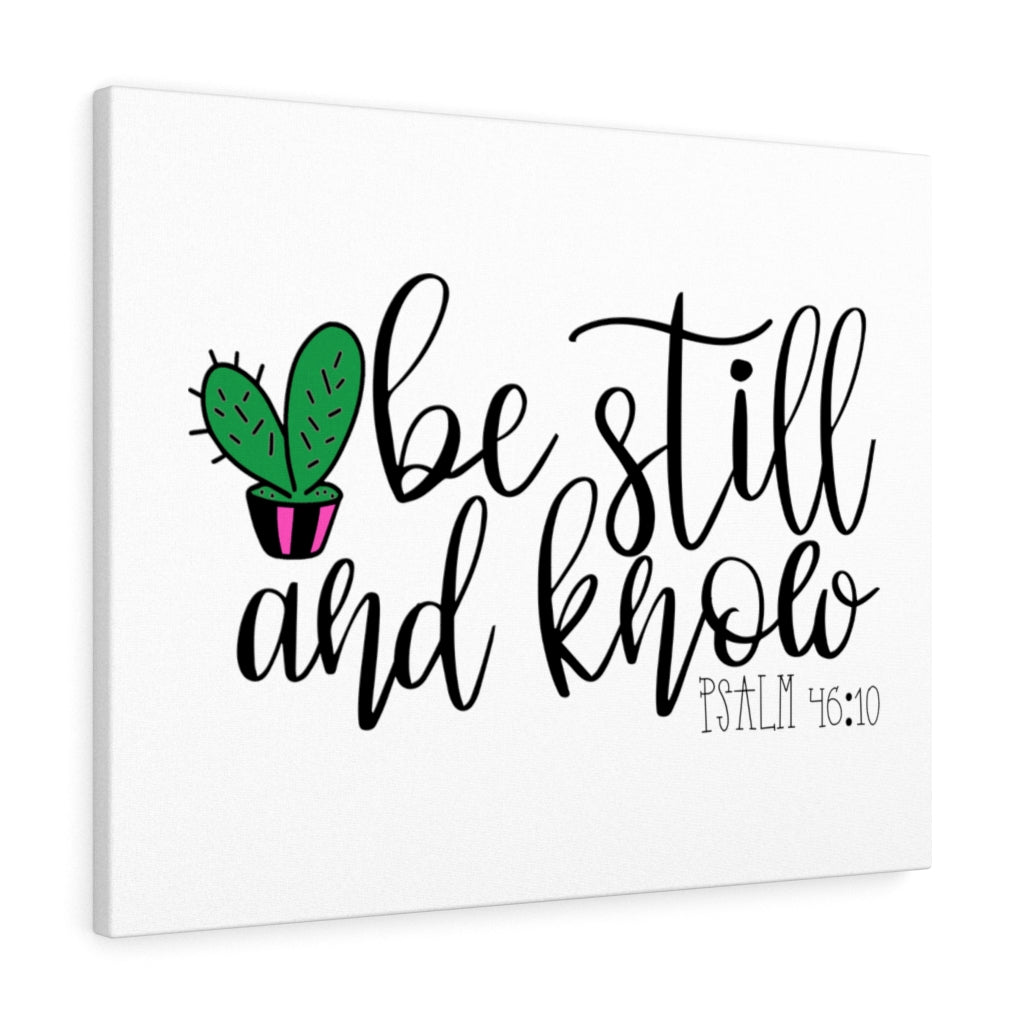 Scripture Walls Be Still Cactus Psalm 46:10 Bible Verse Canvas Christian Wall Art Ready to Hang Unframed-Express Your Love Gifts