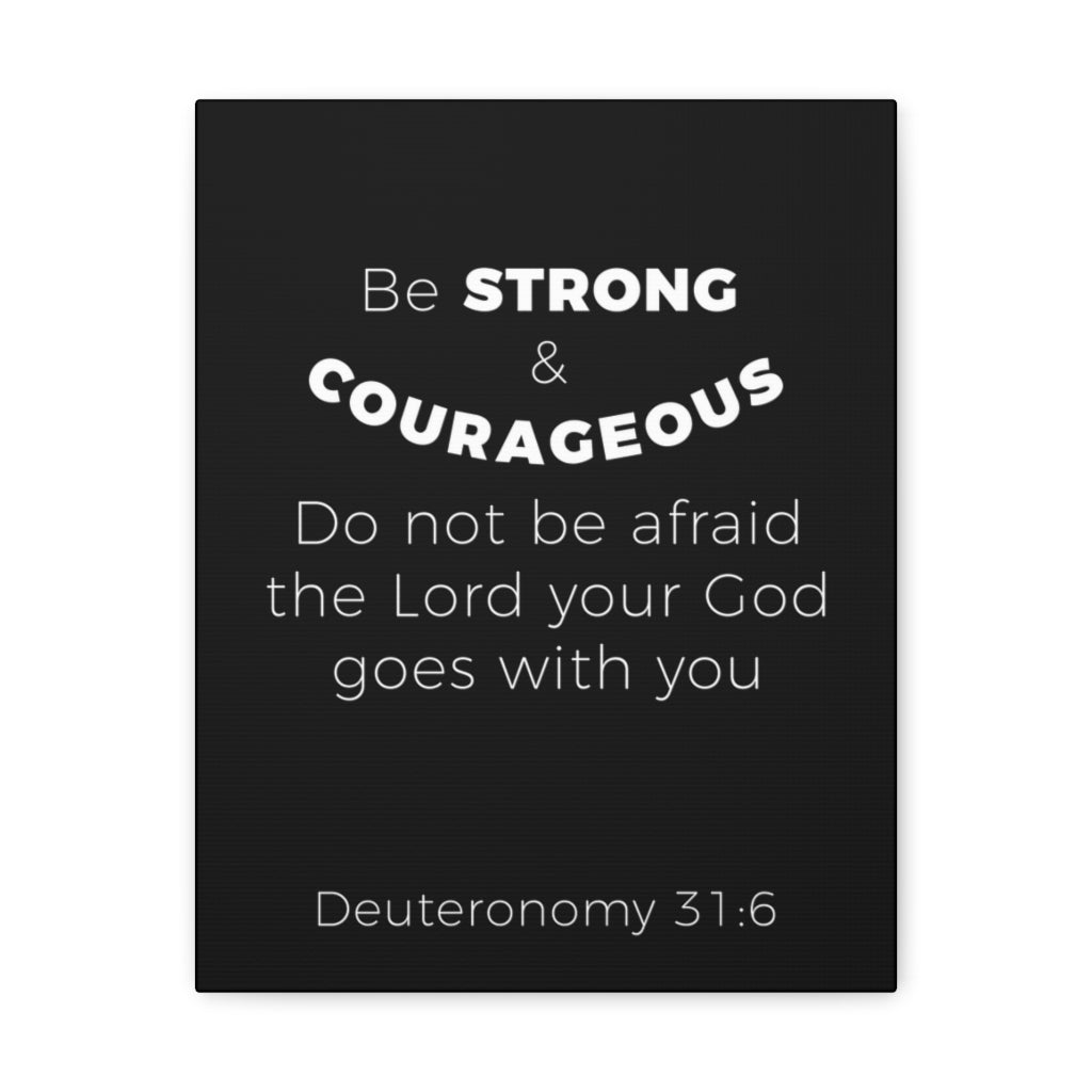 Scripture Walls Be Strong And Courageous Deuteronomy 31:6 Christian Wall Art Bible Verse Print Ready To Hang Unframed-Express Your Love Gifts