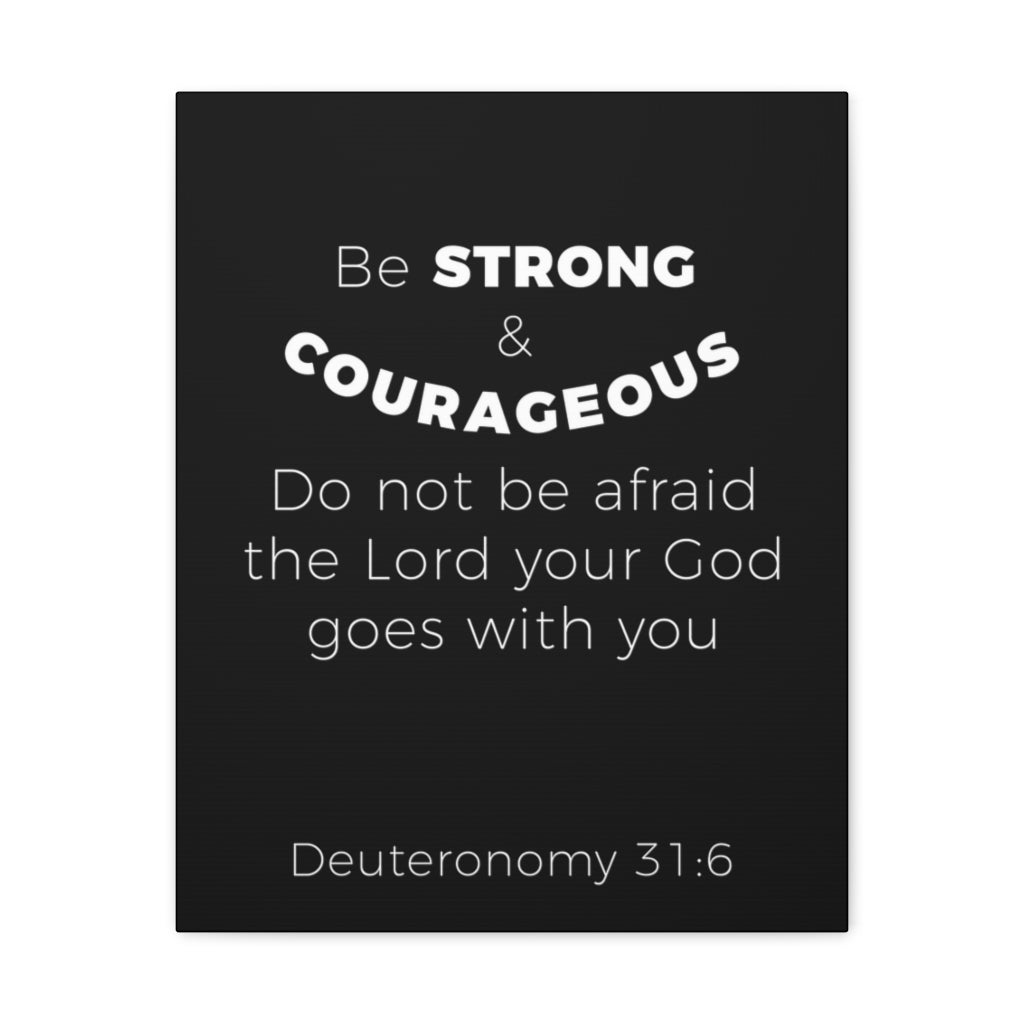 Scripture Walls Be Strong And Courageous Deuteronomy 31:6 Christian Wall Art Bible Verse Print Ready To Hang Unframed-Express Your Love Gifts