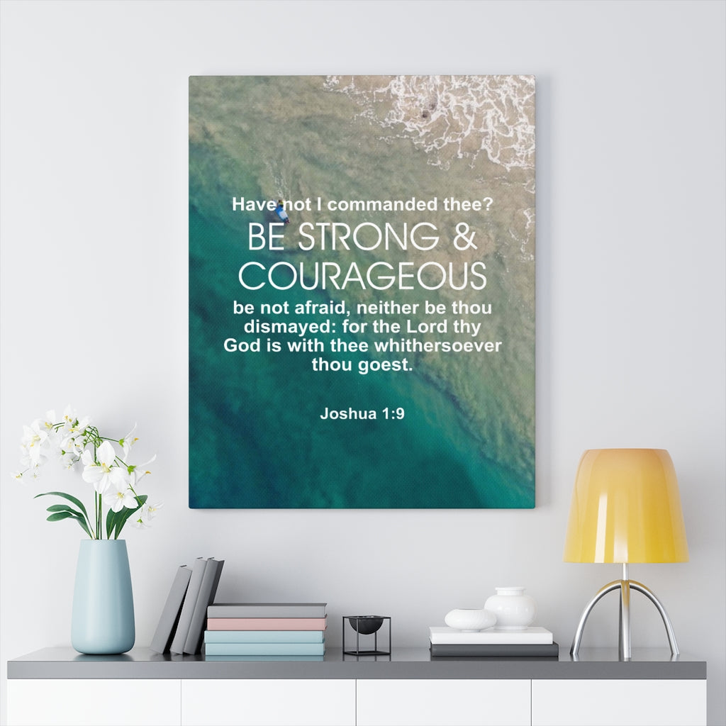 Scripture Walls Be Strong and Courageous Joshua 1:9 Ocean Bible Verse Canvas Christian Wall Art Ready to Hang Unframed-Express Your Love Gifts
