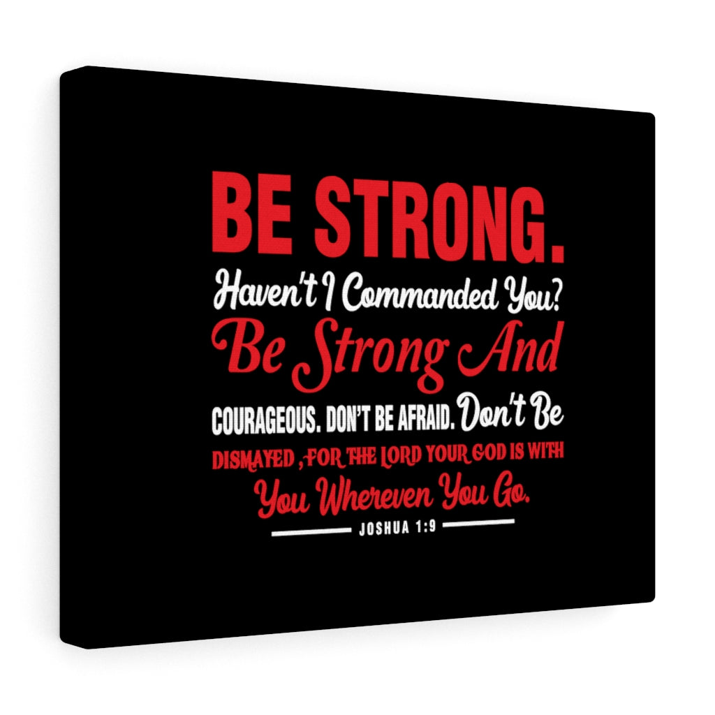 Scripture Walls Be Strong And Courageous Joshua 1:9 Red Bible Verse Canvas Christian Wall Art Ready to Hang Unframed-Express Your Love Gifts