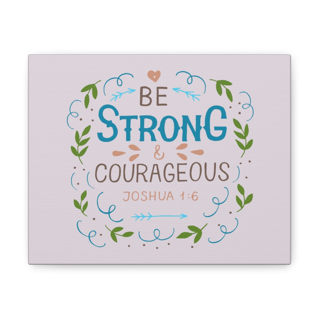 Scripture Walls Be Strong And Courageous Leaves Joshua 1:6 Christian Wall Art Bible Verse Print Ready To Hang Unframed-Express Your Love Gifts