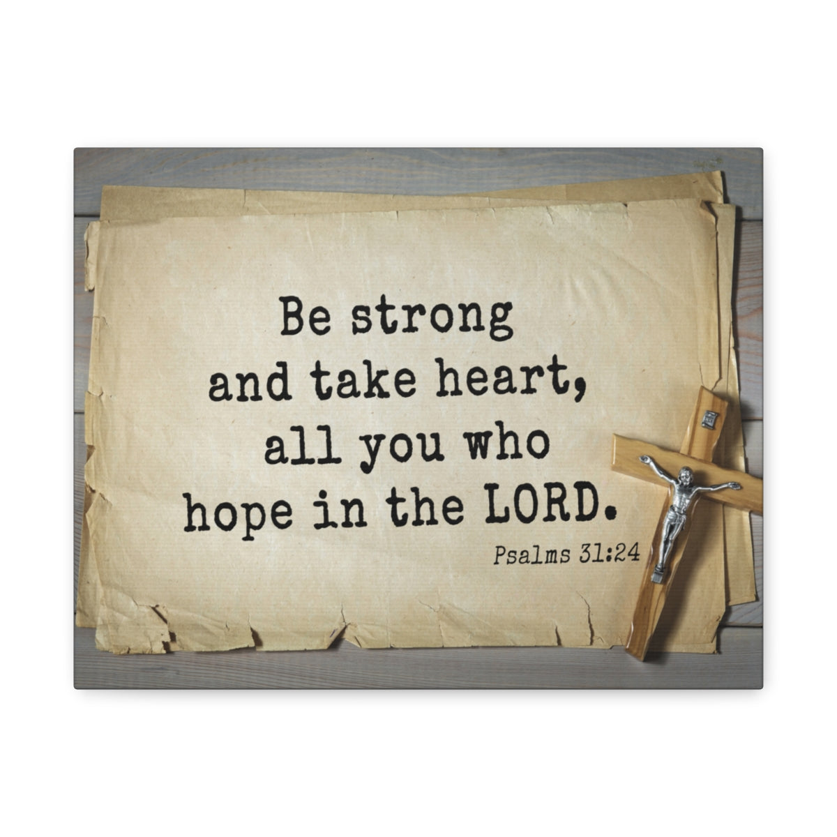 Scripture Walls Be Strong Psalms 31:24 Bible Verse Canvas Christian Wall Art Ready to Hang Unframed-Express Your Love Gifts
