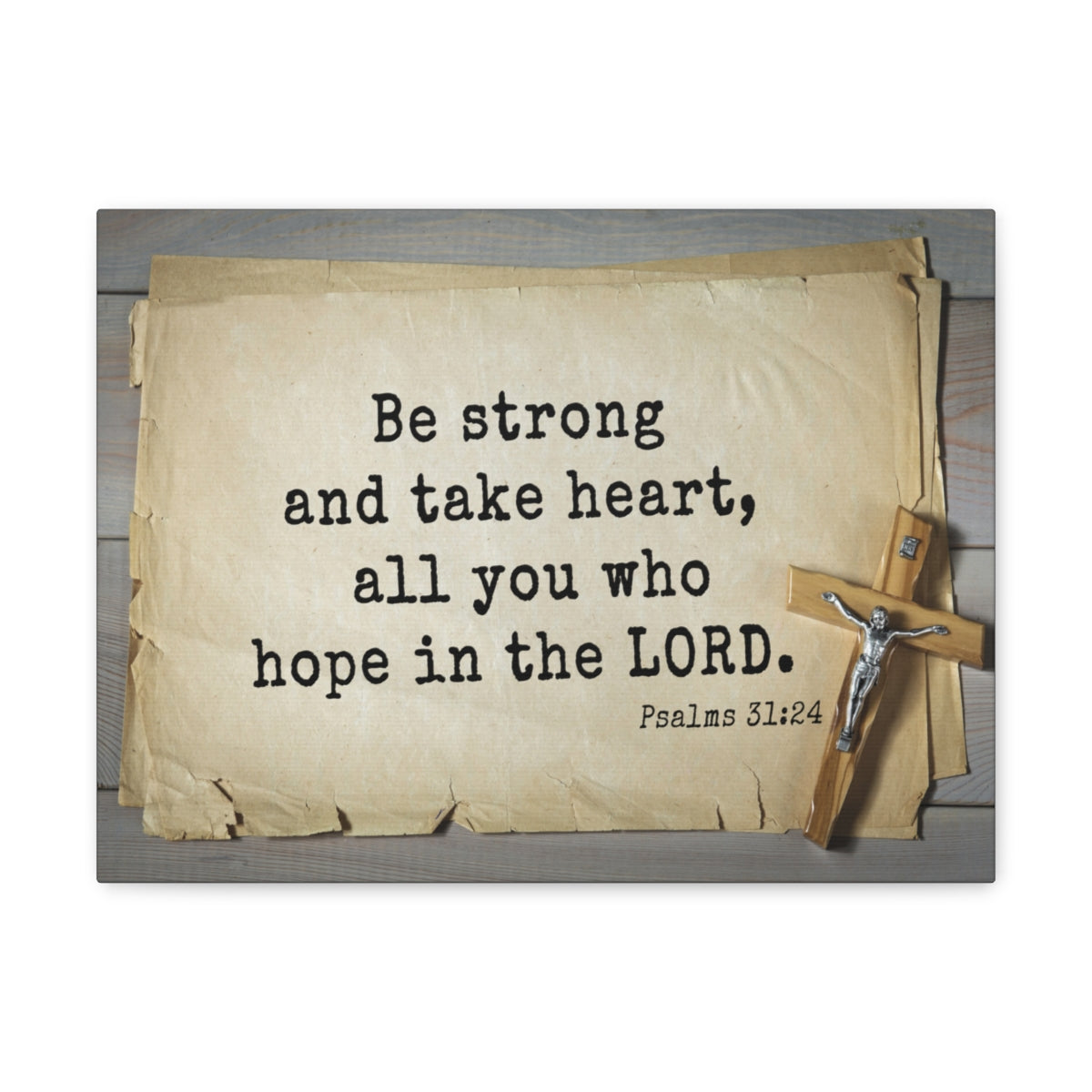 Scripture Walls Be Strong Psalms 31:24 Bible Verse Canvas Christian Wall Art Ready to Hang Unframed-Express Your Love Gifts