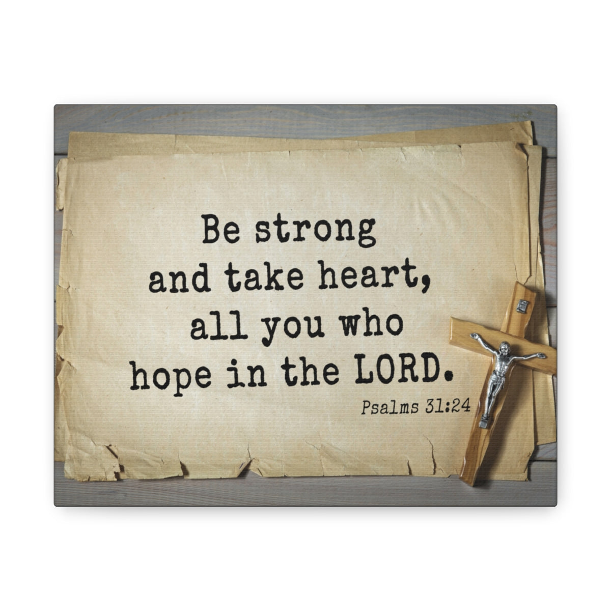 Scripture Walls Be Strong Psalms 31:24 Bible Verse Canvas Christian Wall Art Ready to Hang Unframed-Express Your Love Gifts