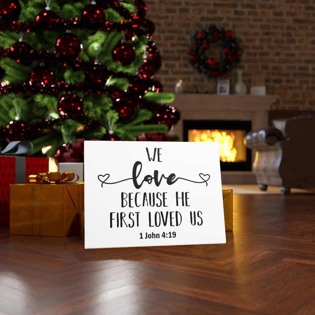 Scripture Walls Because He First Loved Us 1 John 4:19 Plain Bible Verse Canvas Christian Wall Art Ready to Hang Unframed-Express Your Love Gifts