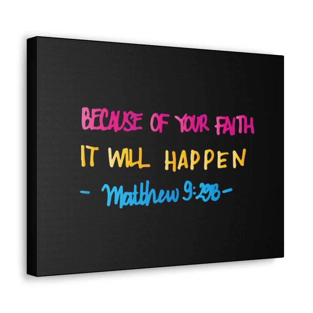 Scripture Walls Because Of Your Faith Matthew 9:29 Christian Wall Art Bible Verse Print Ready To Hang Unframed-Express Your Love Gifts
