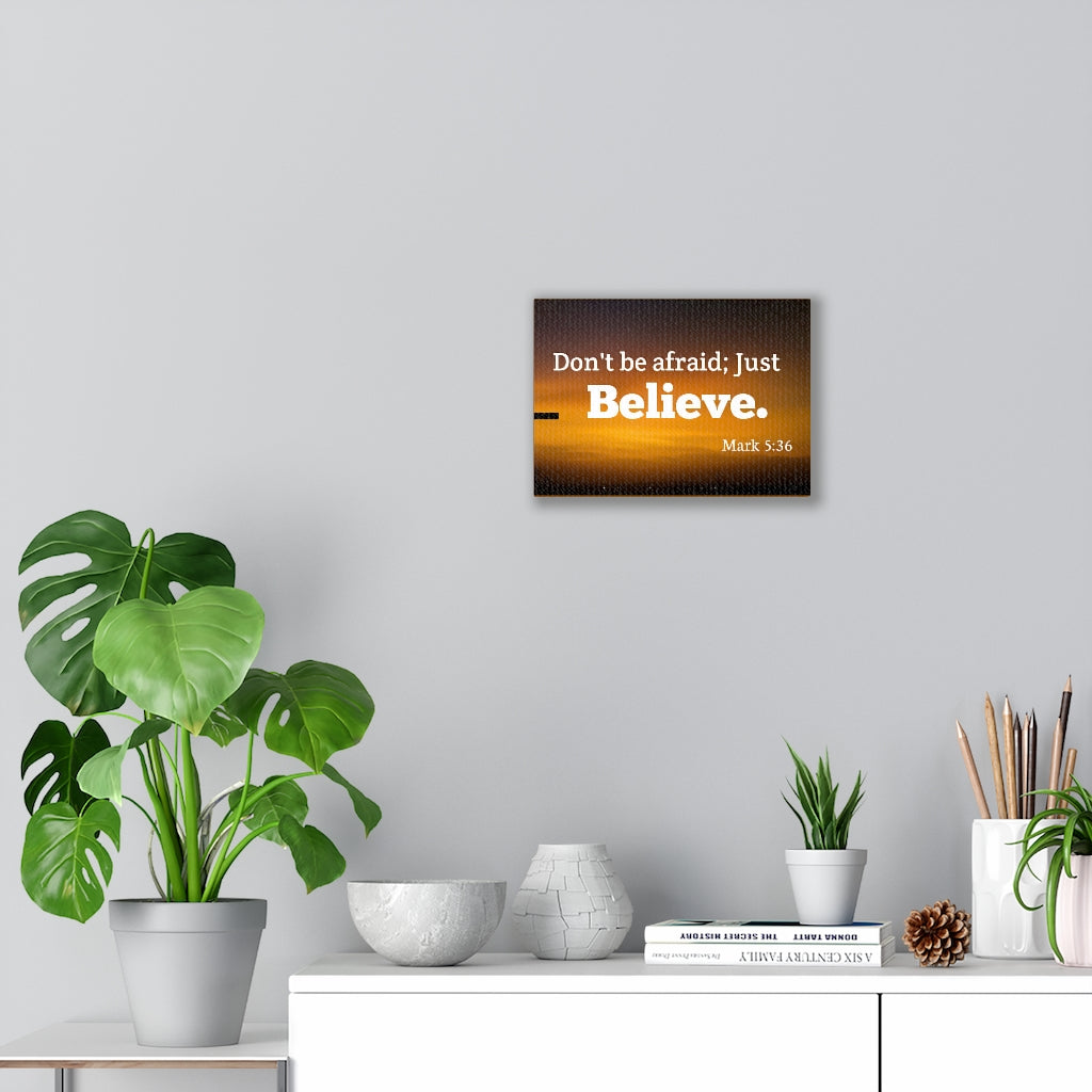 Scripture Walls Believe Mark 5:36 Bible Verse Canvas Christian Wall Art Ready to Hang Unframed-Express Your Love Gifts