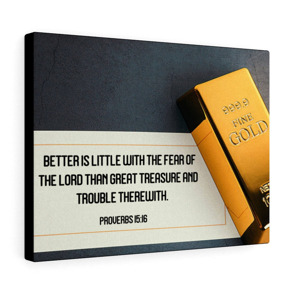 Scripture Walls Better is Little Proverbs 15:16 Bible Verse Canvas Christian Wall Art Ready to Hang Unframed-Express Your Love Gifts