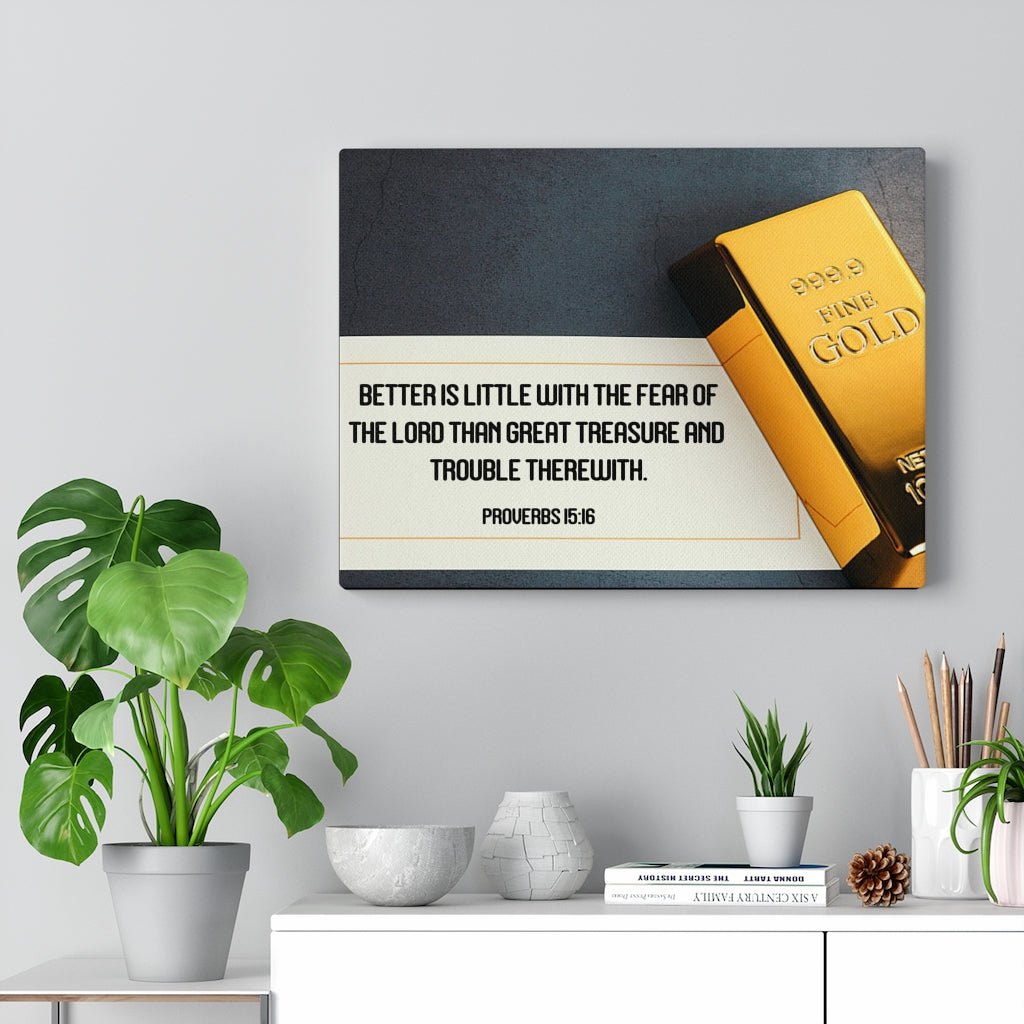 Scripture Walls Better is Little Proverbs 15:16 Bible Verse Canvas Christian Wall Art Ready to Hang Unframed-Express Your Love Gifts