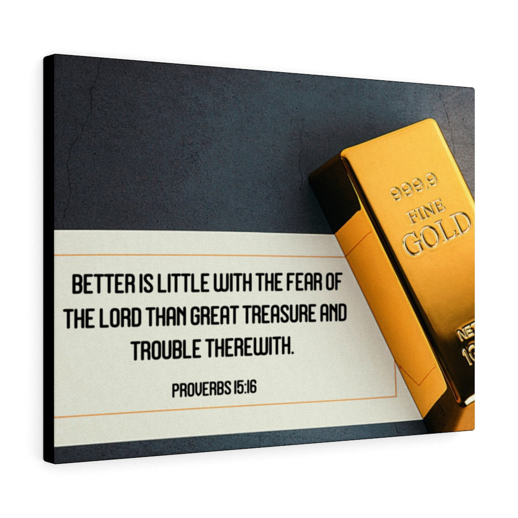 Scripture Walls Better is Little Proverbs 15:16 Bible Verse Canvas Christian Wall Art Ready to Hang Unframed-Express Your Love Gifts