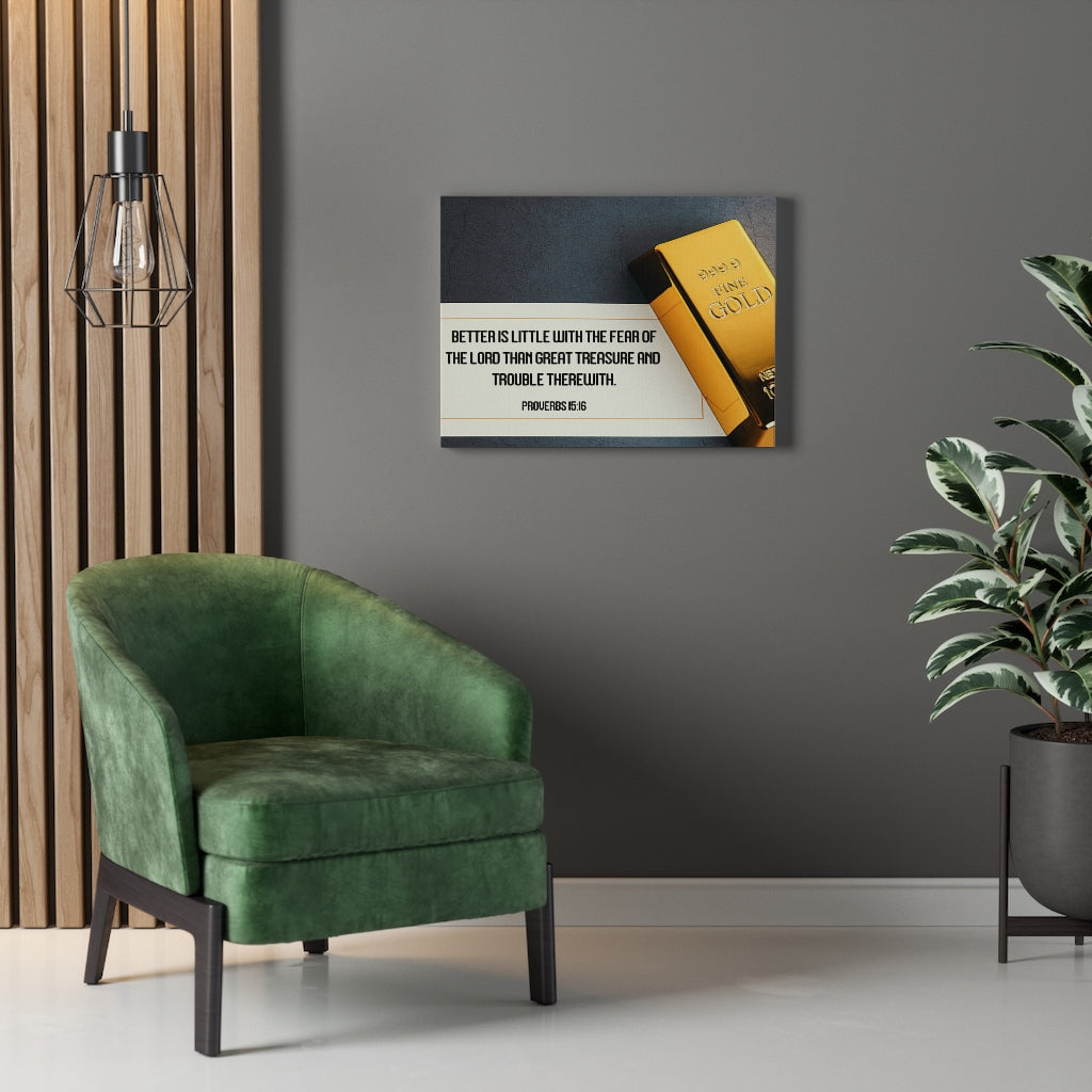 Scripture Walls Better is Little Proverbs 15:16 Bible Verse Canvas Christian Wall Art Ready to Hang Unframed-Express Your Love Gifts