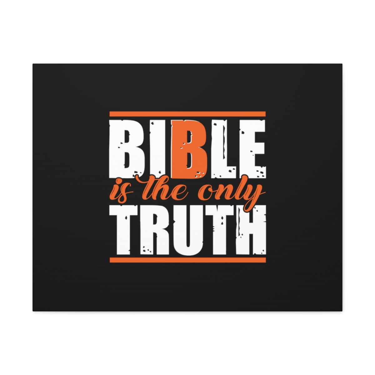 Scripture Walls Bible Is The Only Truth John 17:17 Christian Wall Art Bible Verse Print Ready to Hang Unframed-Express Your Love Gifts