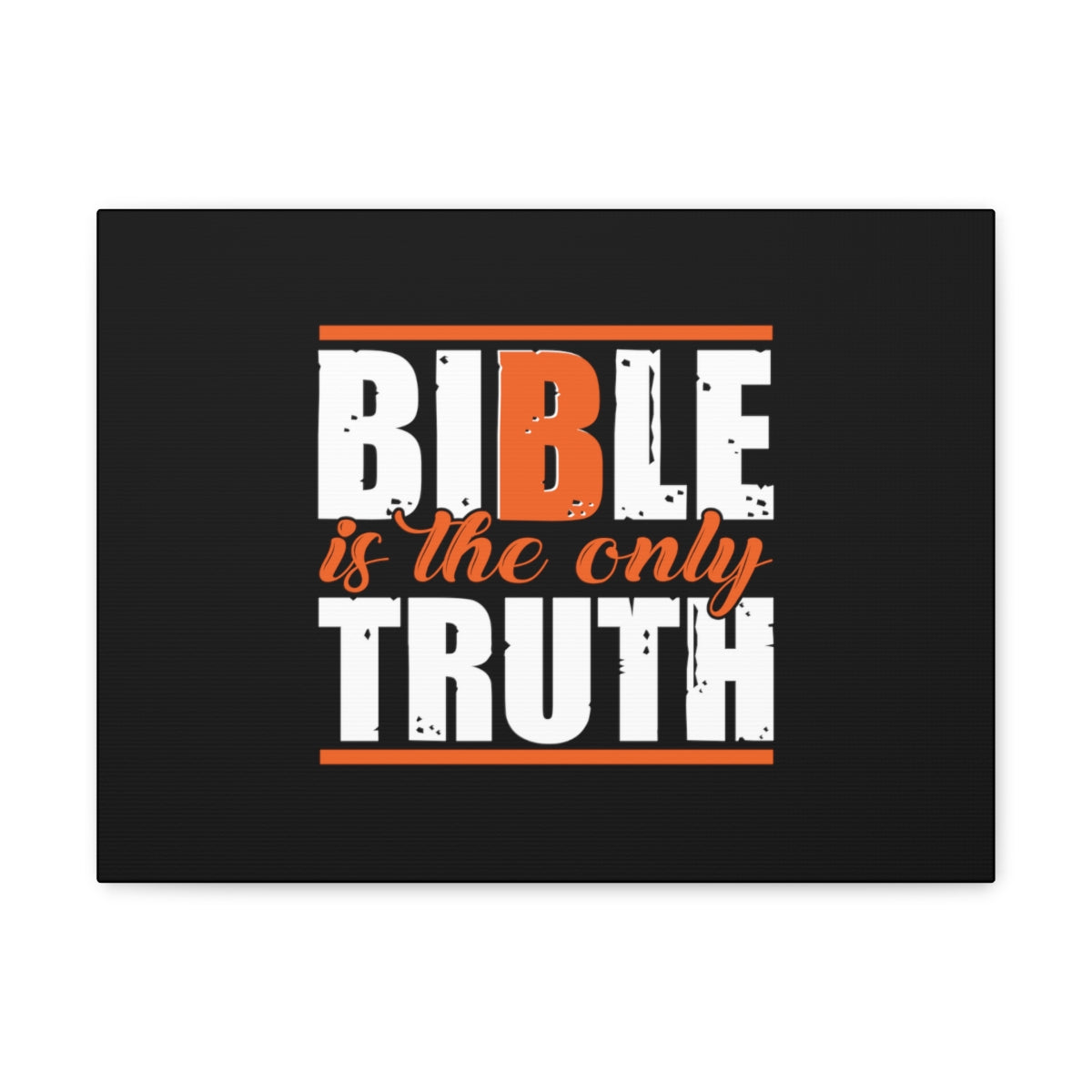 Scripture Walls Bible Is The Only Truth John 17:17 Christian Wall Art Bible Verse Print Ready to Hang Unframed-Express Your Love Gifts