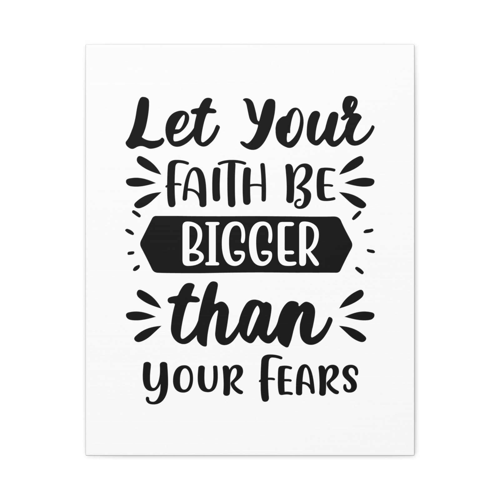 Scripture Walls Bigger Than Your Fears Romans 8:38 Christian Wall Art Print Ready to Hang Unframed-Express Your Love Gifts