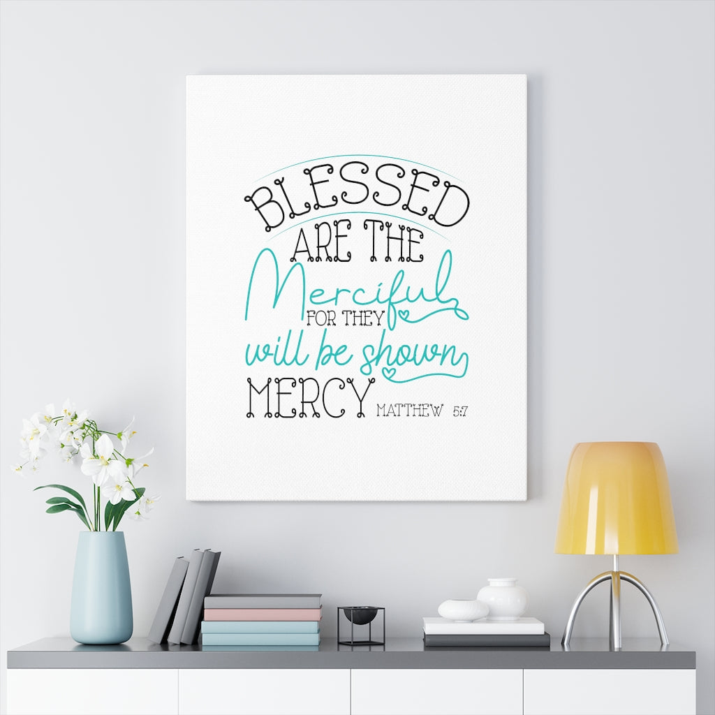 Scripture Walls Blessed Are The Merciful Matthew 5:7 Bible Verse Canvas Christian Wall Art Ready to Hang Unframed-Express Your Love Gifts