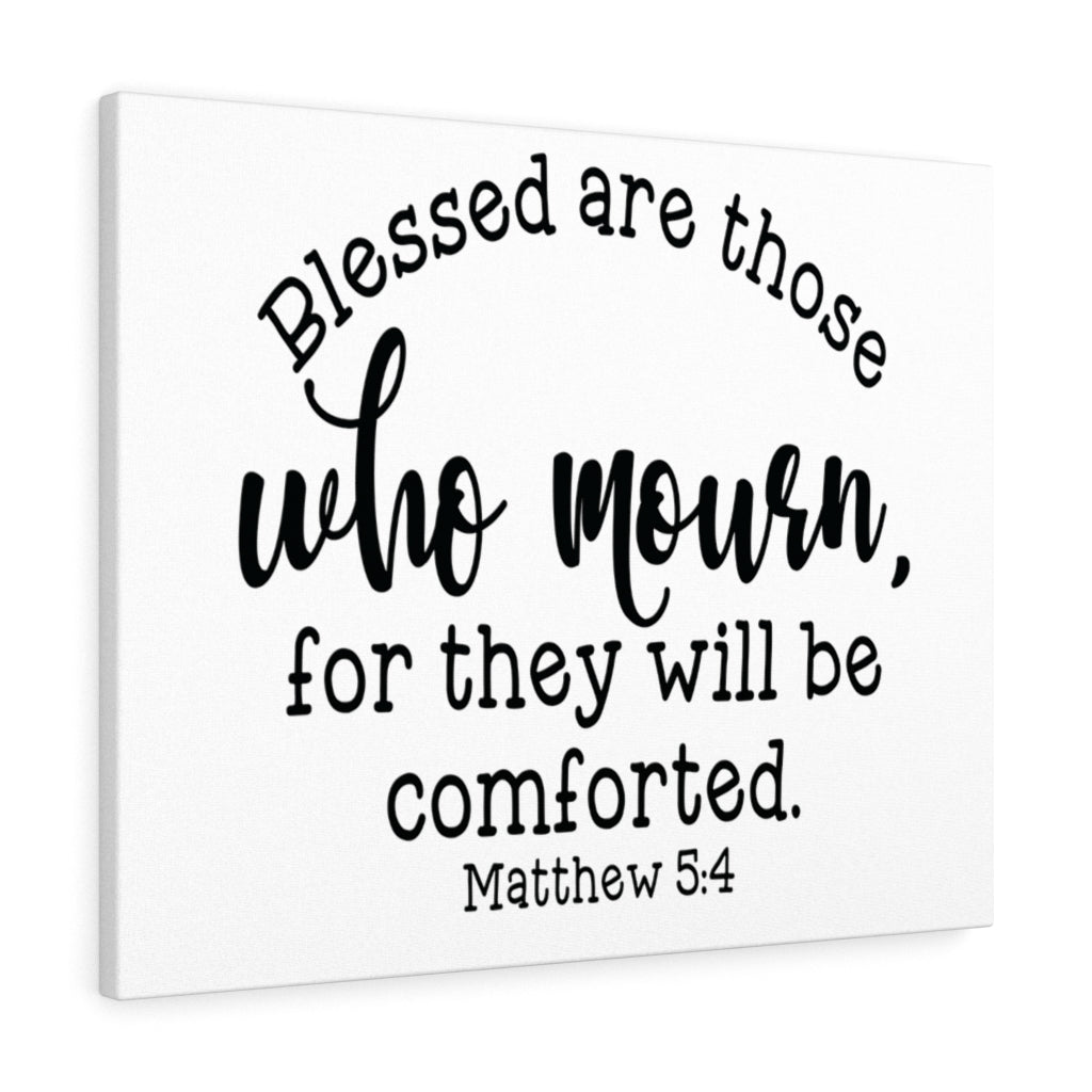 Scripture Walls Blessed Are Those Matthew 5:4 Bible Verse Canvas Christian Wall Art Ready to Hang Unframed-Express Your Love Gifts