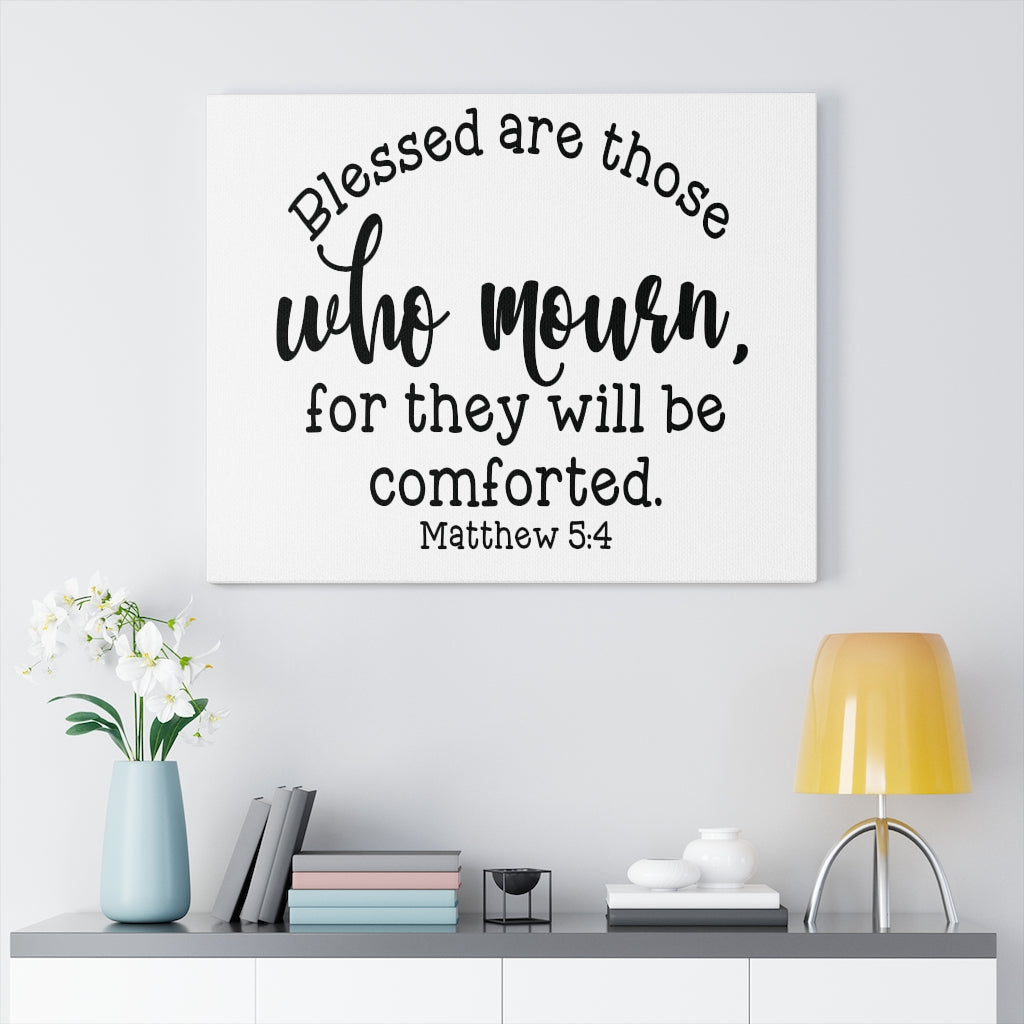 Scripture Walls Blessed Are Those Matthew 5:4 Bible Verse Canvas Christian Wall Art Ready to Hang Unframed-Express Your Love Gifts