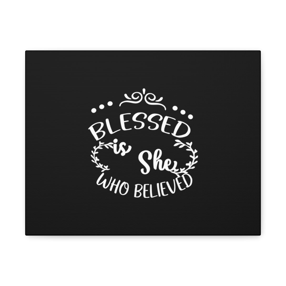 Scripture Walls Blessed Is She Who Believed Luke 1:45 Black Christian Wall Art Bible Verse Print Ready to Hang Unframed-Express Your Love Gifts