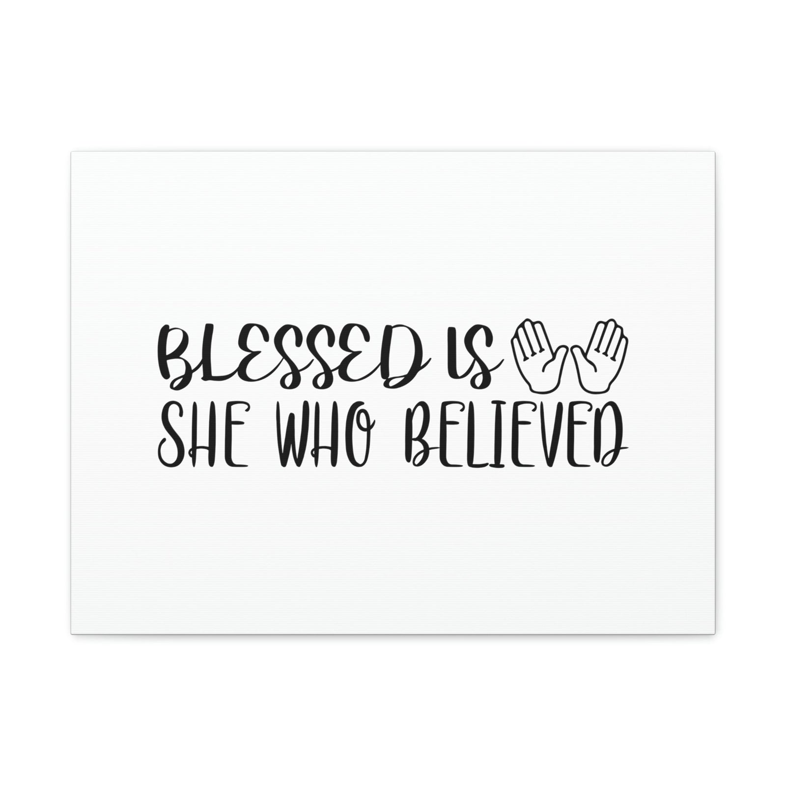 Scripture Walls Blessed Is She Who Believed Luke 1:45 Hands Christian Wall Art Bible Verse Print Ready to Hang Unframed-Express Your Love Gifts