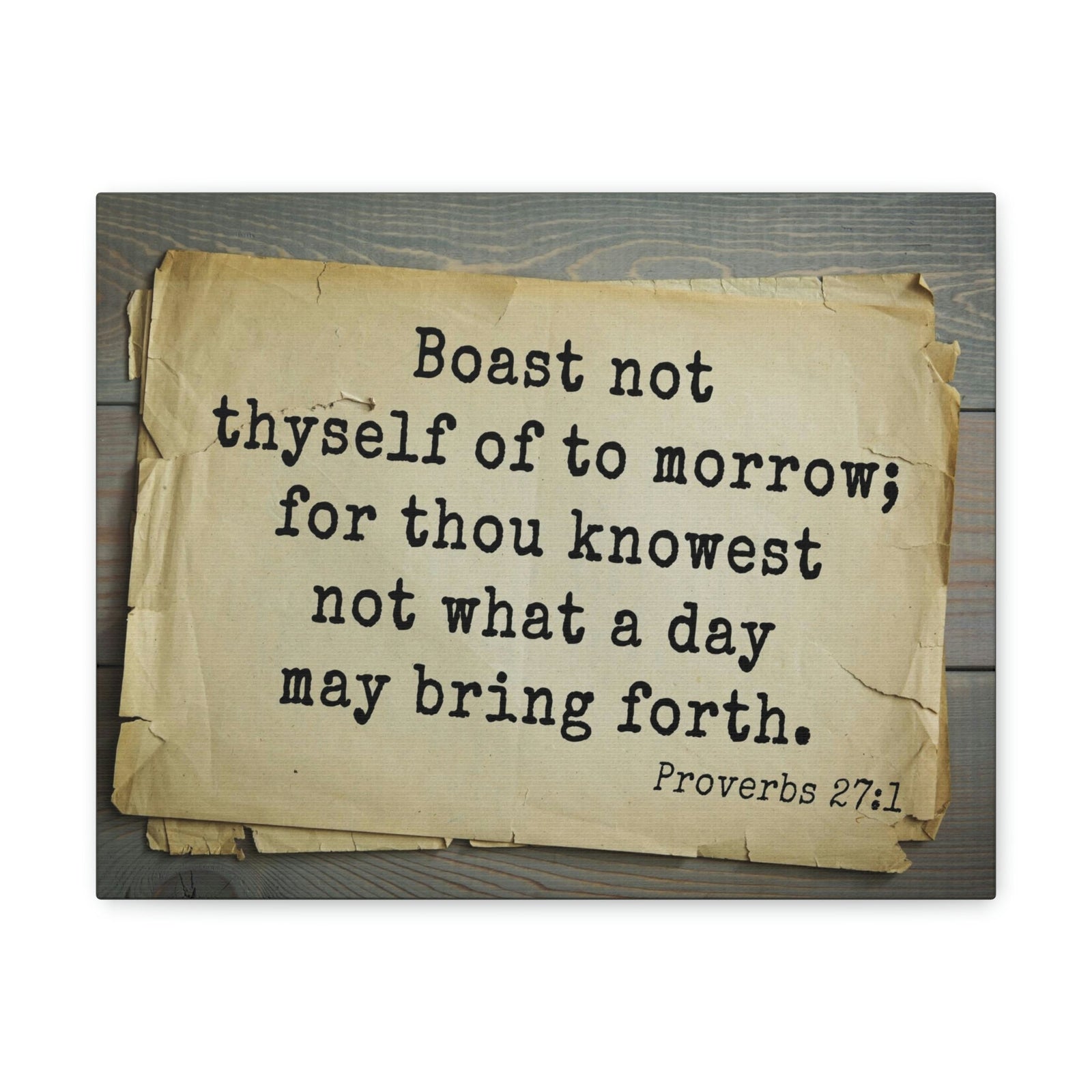 Scripture Walls Boast Not Thyself Proverbs 27:1 Bible Verse Canvas Christian Wall Art Bible Verse Print Ready To Hang Unframed-Express Your Love Gifts
