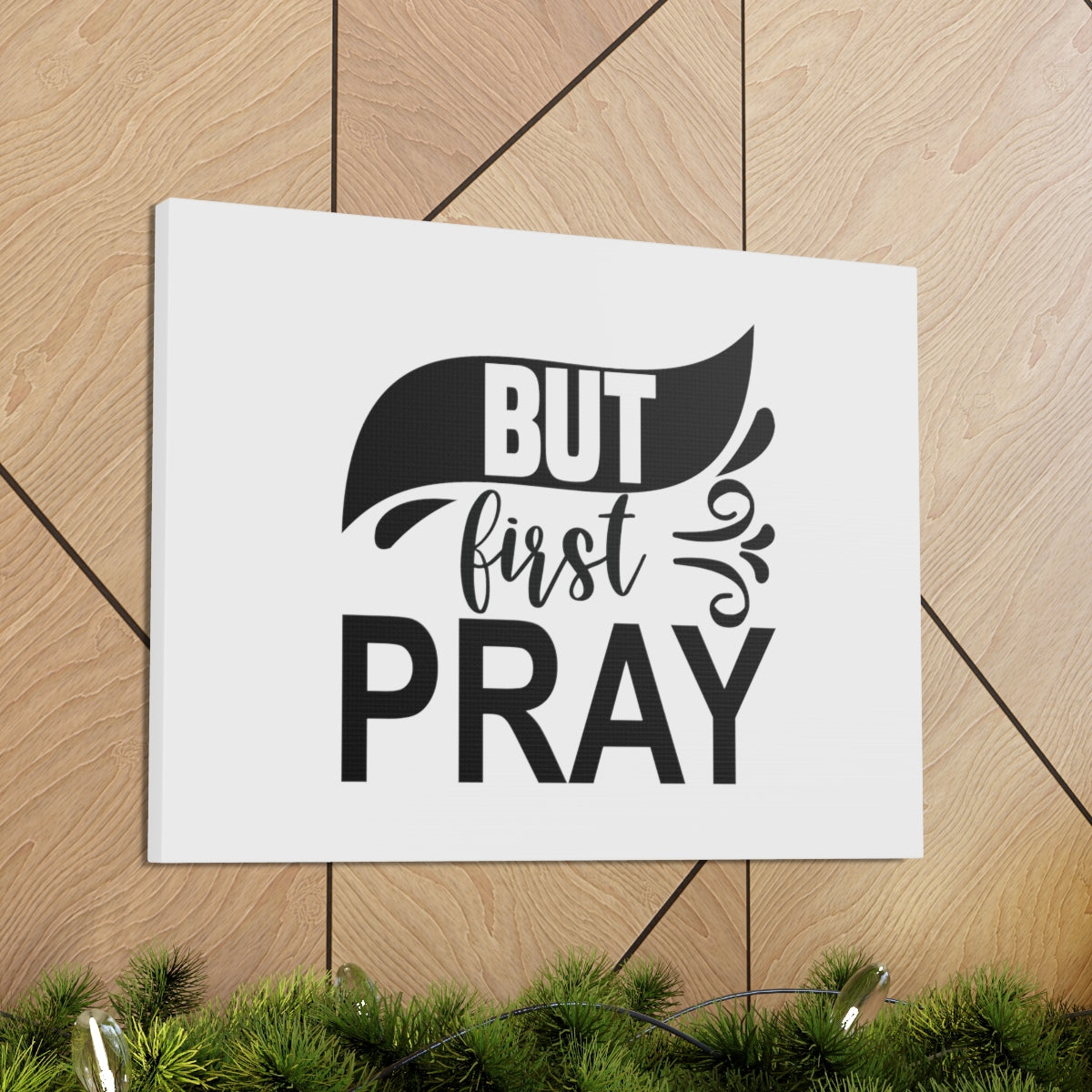Scripture Walls But First Pray 1 Timothy 2:1 Christian Wall Art Bible Verse Print Ready to Hang Unframed-Express Your Love Gifts