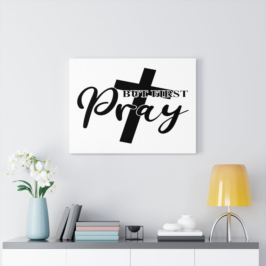 Scripture Walls But First Pray Cross Bible Verse Canvas Christian Wall Art Ready to Hang Unframed-Express Your Love Gifts