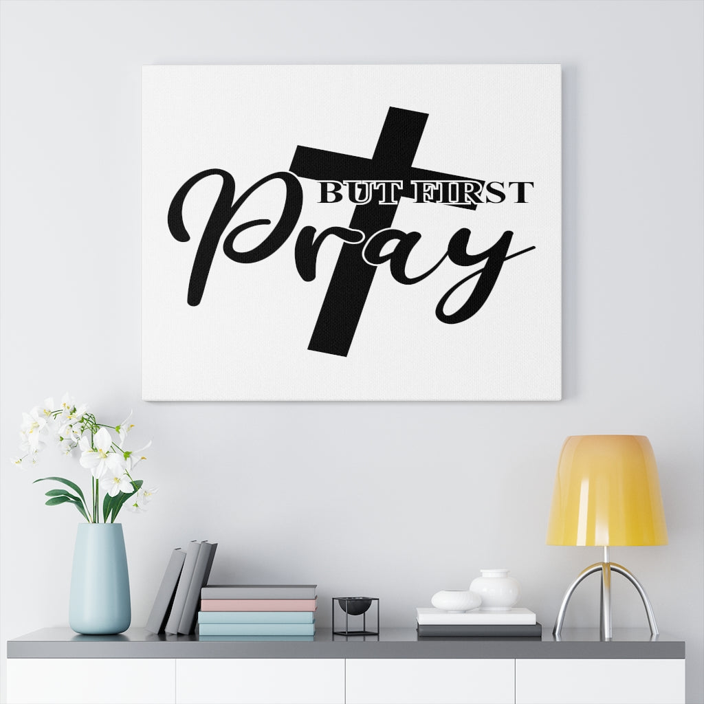 Scripture Walls But First Pray Cross Bible Verse Canvas Christian Wall Art Ready to Hang Unframed-Express Your Love Gifts