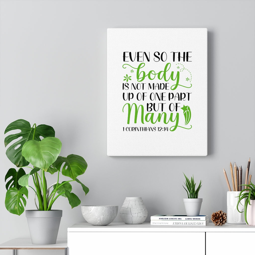 Scripture Walls But Of Many 1 Corinthians 12:14 Bible Verse Canvas Christian Wall Art Ready to Hang Unframed-Express Your Love Gifts